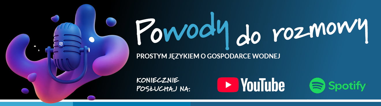Powody do rozmowy - prostym językiem o gospodarce wodnej. banner podcastu